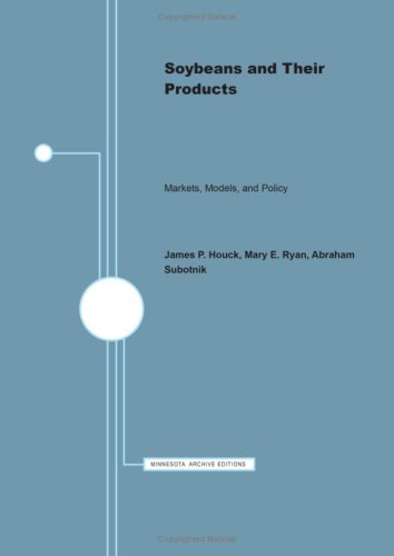 Soybeans and Their Products Markets Models and Policy