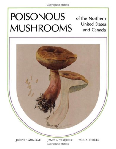 Poisonous Mushrooms Of The Northern United States And Canada