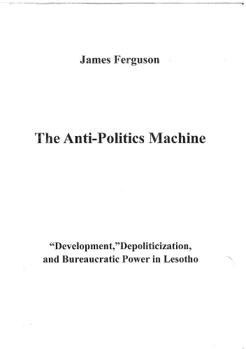 The Anti-Politics Machine