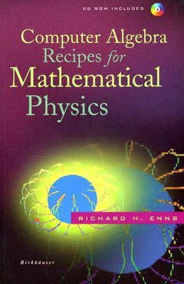 Computer Algebra Recipes for Mathematical Physics [With CDROM]