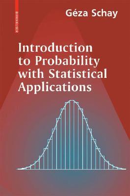 Introduction to Probability with Statistical Applications