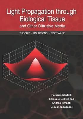 Light Propagation Through Biological Tissue And Other Diffusive Media