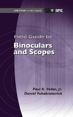 Field Guide to Binoculars and Scopes