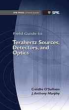 Field Guide to Terahertz Sources, Detectors, and Optics