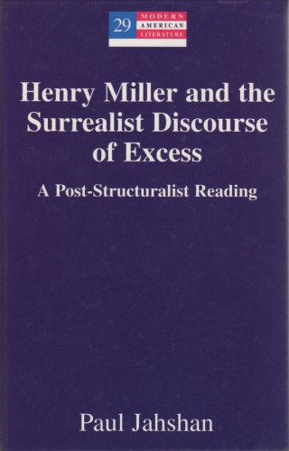 Henry Miller and the Surrealist Discourse of Excess