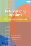 Is Geography Destiny?