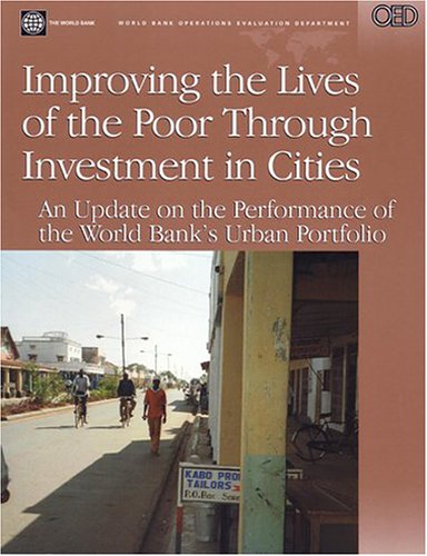 Improving the Lives of the Poor Through Investment in Cities