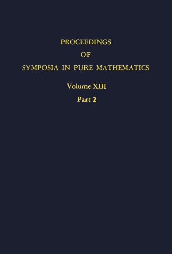 Axiomatic Set Theory, Volume 2 (Symposium in Pure Mathematics Los Angeles, July 1967)