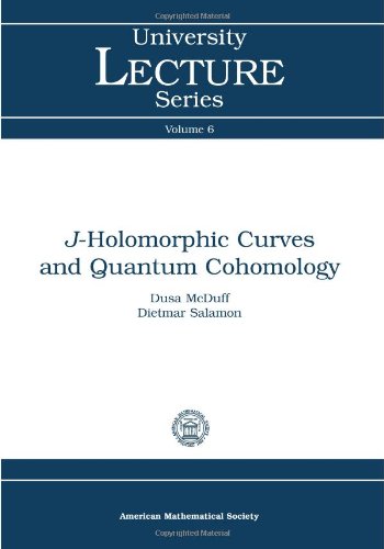 J-Holomorphic Curves and Quantum Cohomology