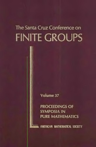 The Santa Cruz Conference on Finite Groups