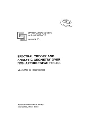 Spectral Theory And Analytic Geometry Over Non Archimedean Fields