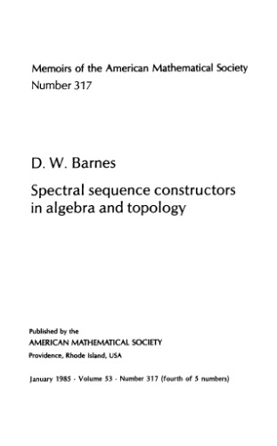 Spectral Sequence Constructors In Algebra And Topology