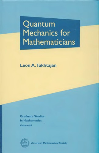 Quantum Mechanics for Mathematicians