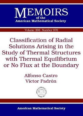 Classification of Radial Solutions Arising in the Study of Thermal Structures with Thermal Equilibrium or No Flux at the Boundary