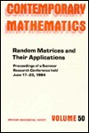 Random Matrices and Their Applications (Contemporary Mathematics)