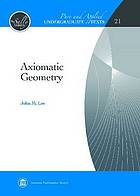 Axiomatic Geometry