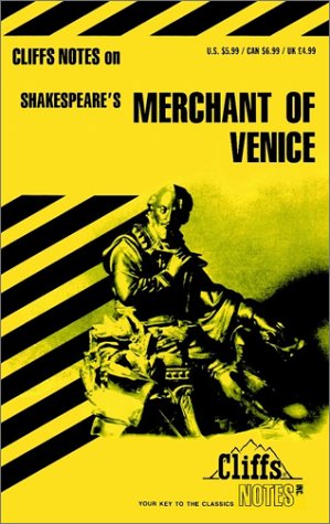 Cliffsnotes on Shakespeare's the Merchant of Venice