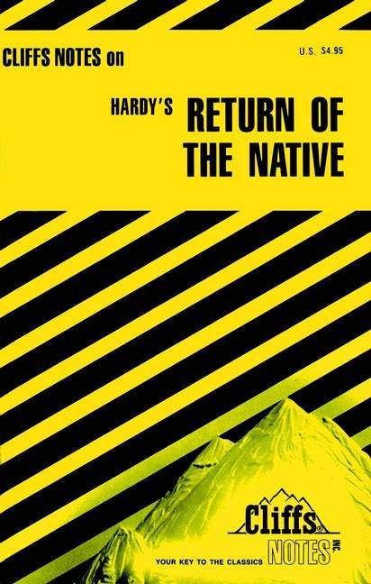 CliffsNotes<sup>TM</sup> The Return of the Native