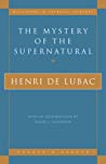 The Mystery of the Supernatural