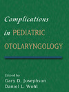 Complications in Pediatric Otolaryngology