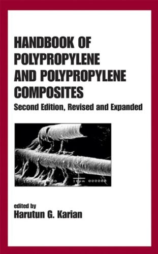 Handbook of Polypropylene and Polypropylene Composites, Revised and Expanded