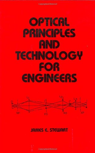 Optical Principles and Technology for Engineers (Mechanical Engineering (Marcell Dekker))