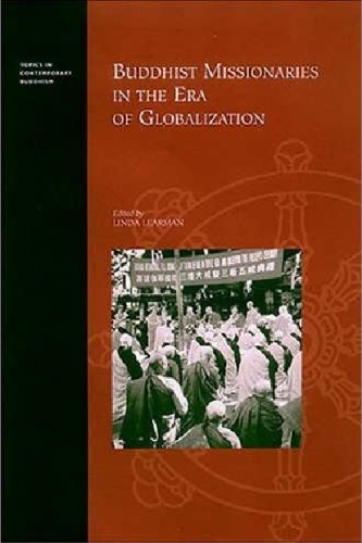 Buddhist Missionaries in the Era of Globalization