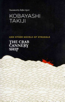 The Crab Cannery Ship and Other Novels of Struggle