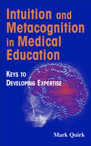 Intuition and Metacognition in Medical Education