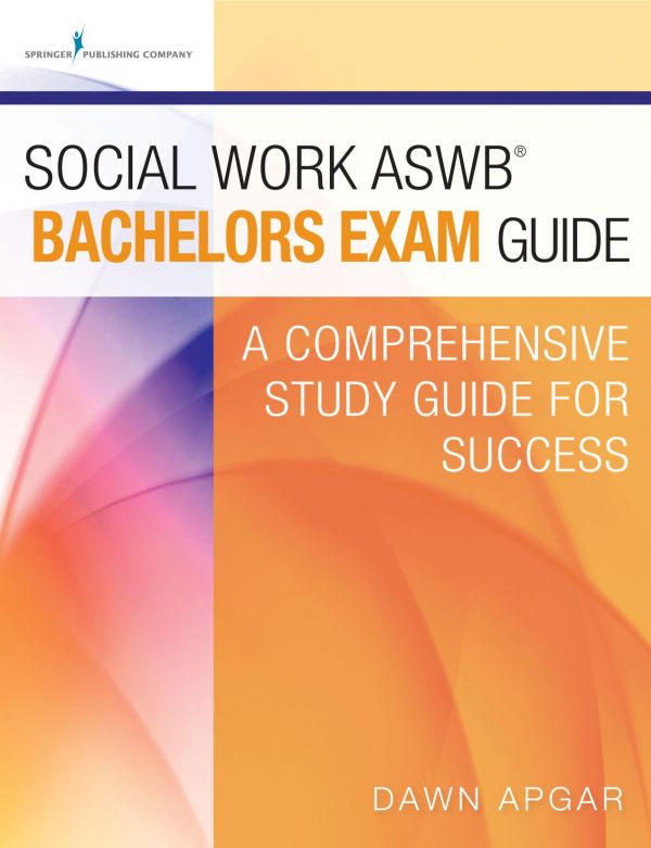 Social Work Aswb Bachelors Exam Guide