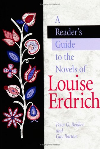 A Reader's Guide to the Novels of Louise Erdrich