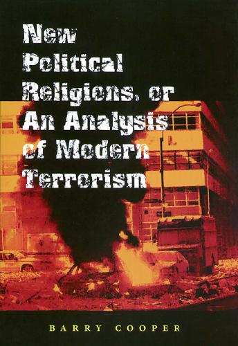 New Political Religions, or an Analysis of Modern Terrorism