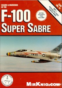 Colors &amp; Markings of the F-100 Super Sabre, Part 1, Regular Air Force Fighter Wings