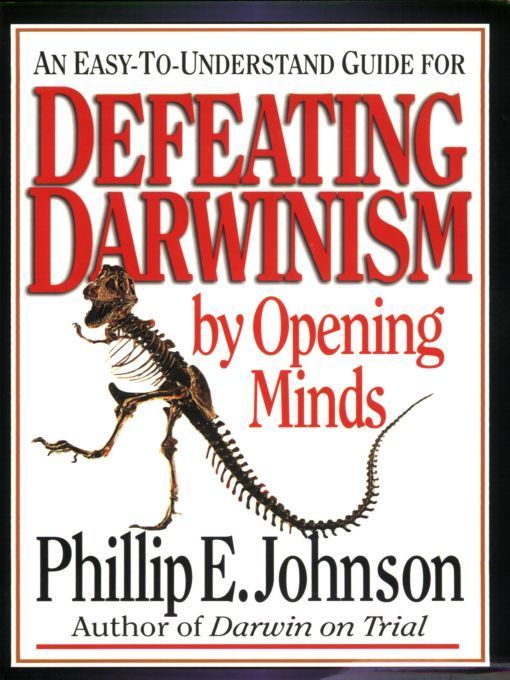 Defeating Darwinism by Opening Minds