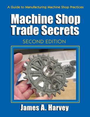 Machine Shop Trade Secrets