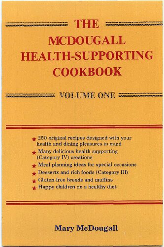 The McDougall Health-Supporting Cookbook