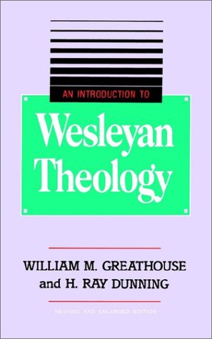 An Introduction to Wesleyan Theology