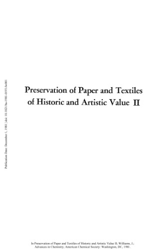 Preservation of Paper and Textiles of Historic and Artistic Value II (Advances in Chemistry Series)