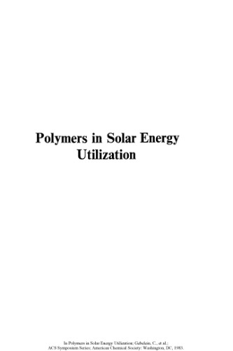 Polymers in Solar Energy Utilization (Acs Symposium Series)