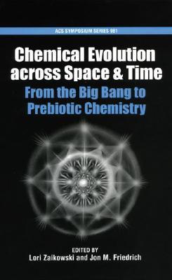 Chemical Evolution Across Space and Time