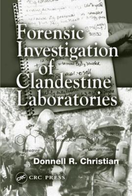 Forensic Investigation of Clandestine Laboratories