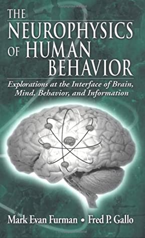 The Neurophysics of Human Behavior