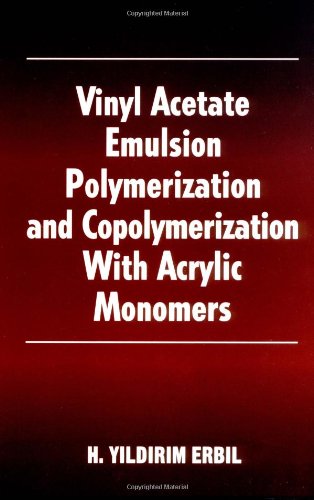 Vinyl Acetate Emulsion Polymerization and Copolymerization with Acrylic Monomers