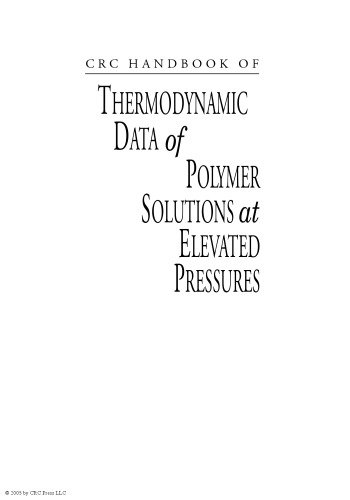 CRC Handbook of Thermodynamic Data of Polymer Solutions at Elevated Pressures