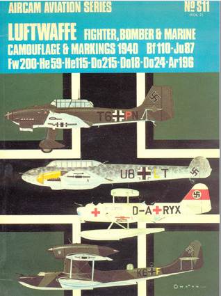 Luftwaffe Fighter, Bomber &amp; Marine Camouflage &amp; Markings 1940