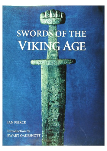 Swords of the Viking Age Swords of the Viking Age