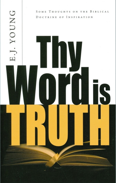 Thy Word is Truth