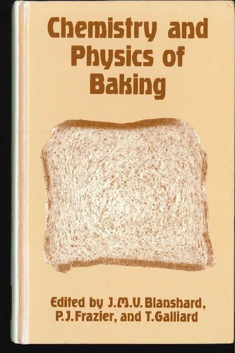 Chemistry and Physics of Baking Materials, Processes, and Products (Special Publication (Royal Society of Chemistry (Great Britain)))