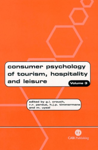 Consumer Psychology of Tourism, Hospitality and Leisure