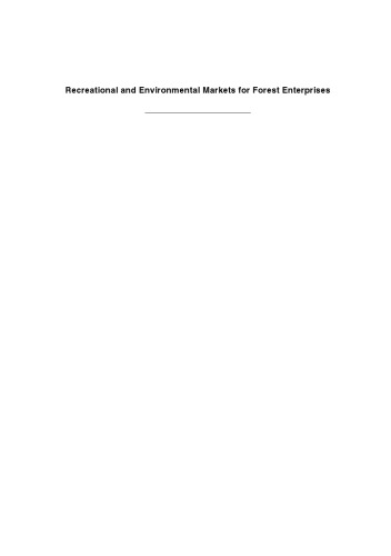 Recreational and Environmental Markets for Forest Enterprises